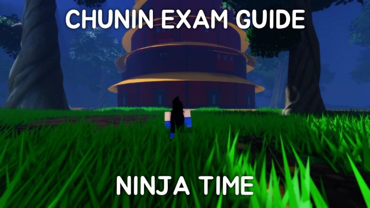 Comment terminer lexamen Chunin a Ninja Time