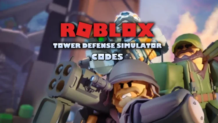 Codes du simulateur de defense de la tour Roblox TDS.webp