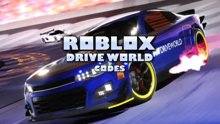 Codes mondiaux Roblox Drive mars 2025.webp