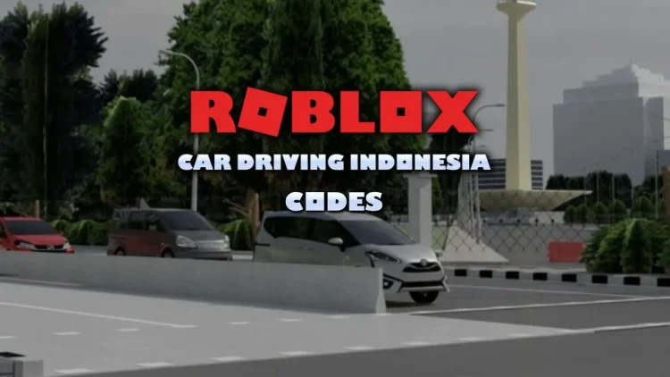 ROBLOX CAR CONDUITE Les codes Indonesie mars 2025.webp