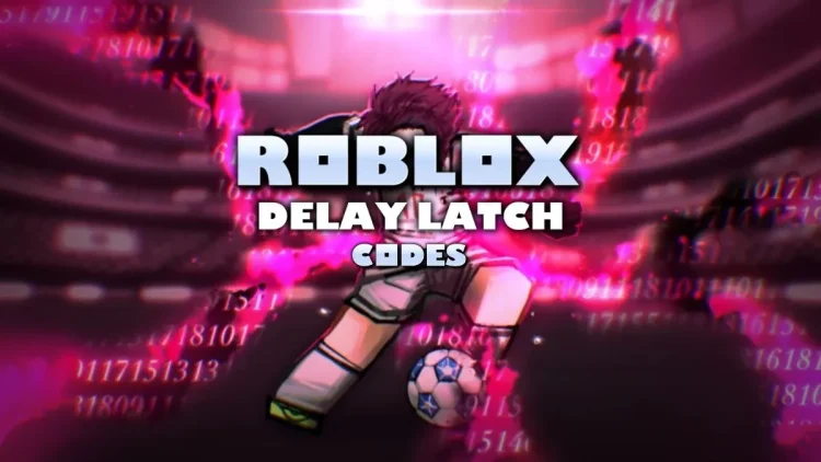 Codes de verrouillage Roblox Delay avril 2025.webp