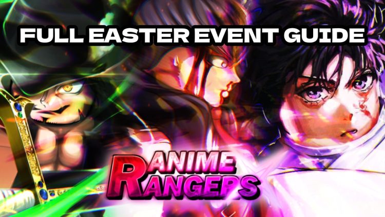 Guide de levenement de Paques Anime Rangers Full 2025