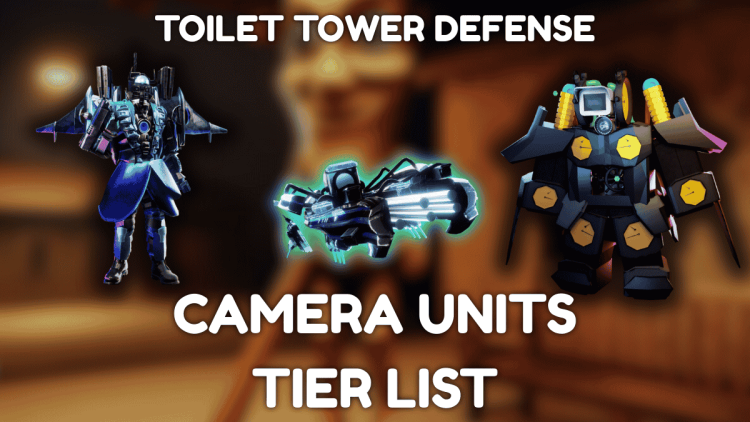 Toilet Tower Defense Cameras Troupes Liste de niveau et guide