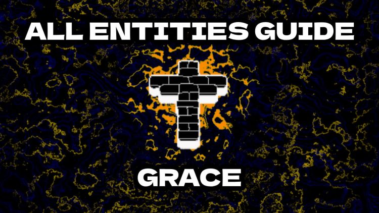 Toutes les entites guident en grace comment survivre