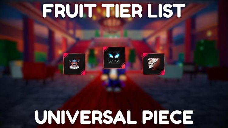 Classement des Pouvoirs de Fruits de Piece universelle SORTIE