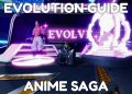 Guide des evolutions de lunite de saga anime ultime